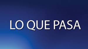 lo que pasa